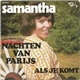 Samantha - Nachten Van Parijs / Als Je Komt