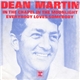 Dean Martin - In The Chapel In The Moonlight / Everybody Loves Somebody